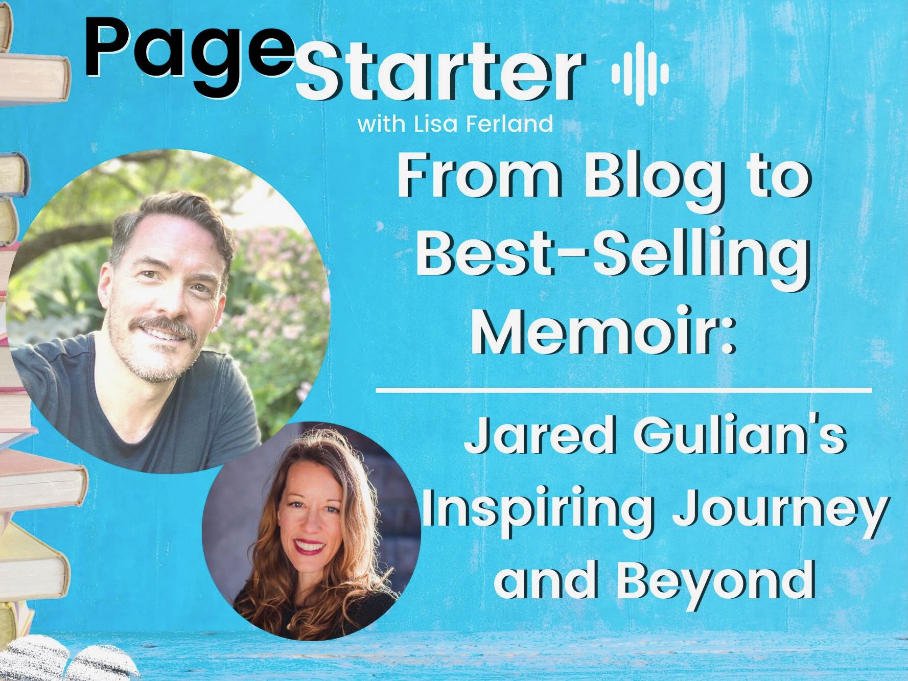PageStarter podcast: From Blog to Bestselling Memoir